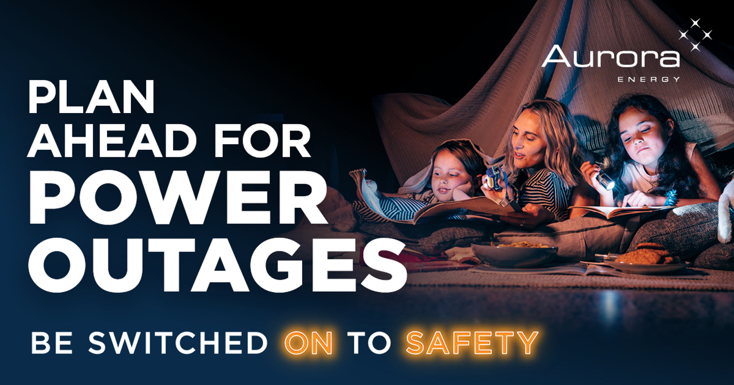 Plan ahead for power outages
Be switched on to safety
