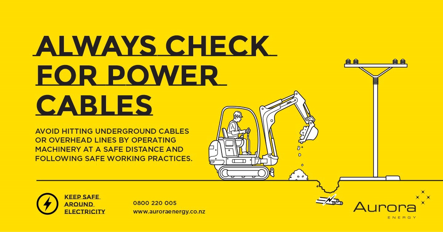 Yellow background, line drawing depicting a person inside a digger. They are digging next to a powerline there are underground cables beneath where they are digging. The picture has the words: Always check for power cables. Yellow background, line drawing depicting a person inside a digger. They are digging next to a powerline there are underground cables beneath where they are digging. The picture has the words: Always check for power cables.
