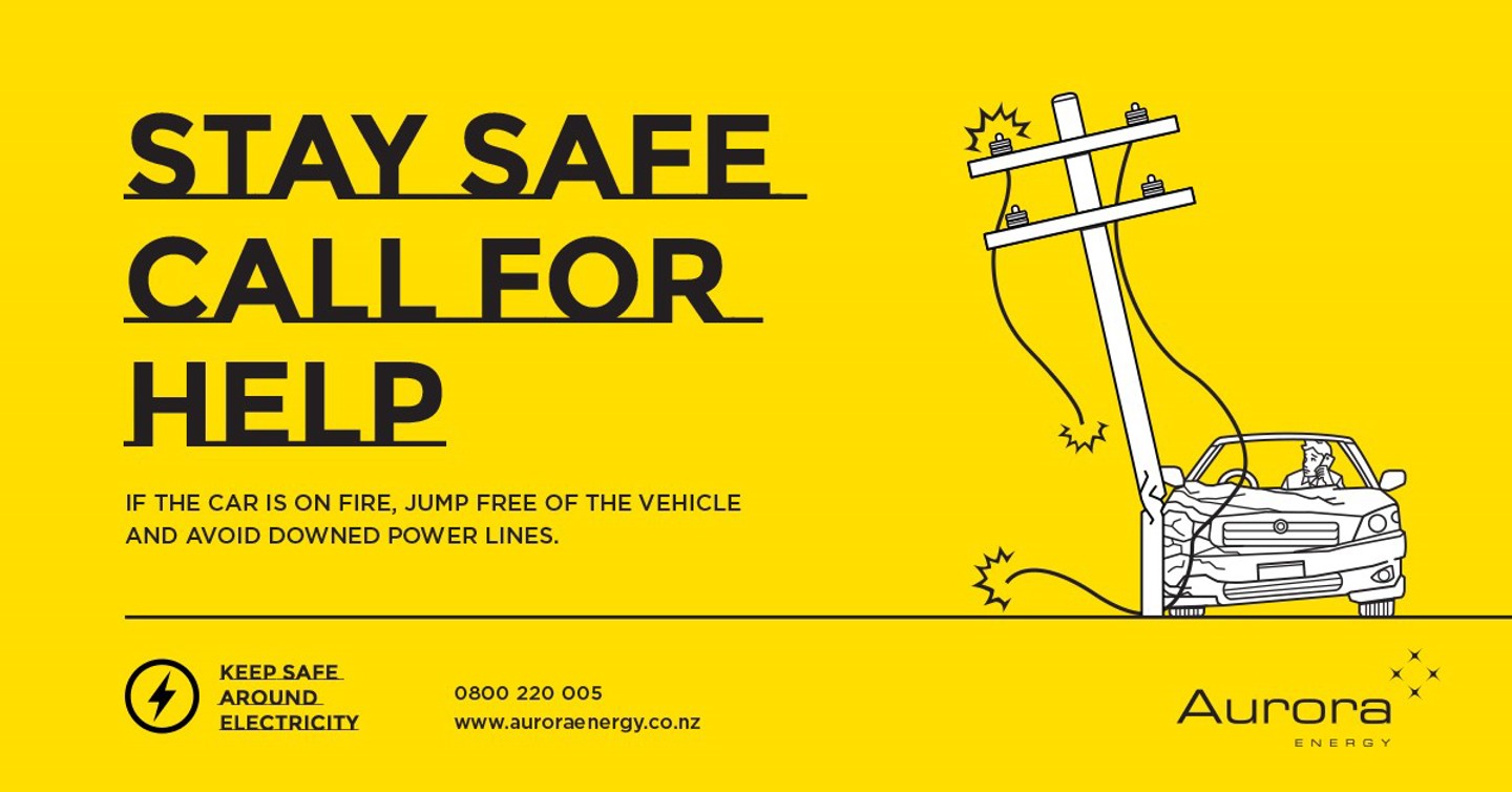 Yellow background with white line drawing showing a person in a car that has crashed into a power line. It has the words: Stay safe call for help. If the car is on fire, jump free of it and avoid downed power lines.